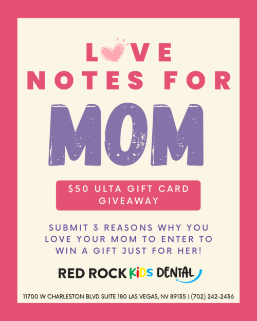 Upcoming Events in Las Vegas, NV Love Notes for Mom Giveaway at Red Rock Kids Dental